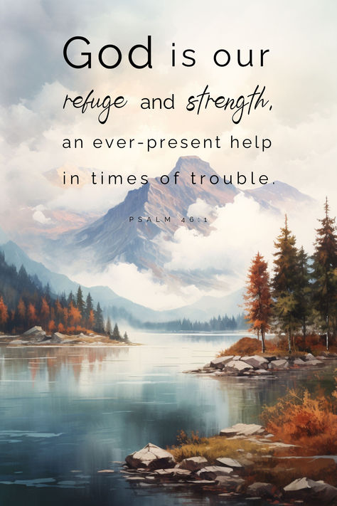 Psalm 46:1 God is our refuge and strength, an ever-present help in trouble, Digital Prints, Printable, Christian Art, Bible Verse Wall Art, Wall Art Prints, Digital Art, Prints, Printable Wall Art Psalm 46 1 Wallpaper, Watercolor Bible Verses Art, Psalm 23 Art, Bible Verse For Strength, Psalm 23 Watercolor, God Is Our Refuge And Strength, Wallpaper Scripture, Psalms 27:4 Scriptures, Bible Verse Encouragement