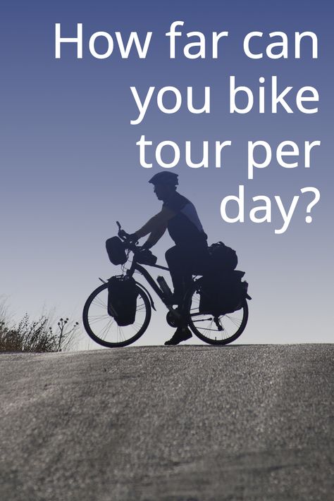 How far can you ride each day on a bicycle tour? Cycle Touring, Touring Bicycles, Bicycle Touring, Bicycle Travel, Cycling Touring, Bike Repair, Bike Trips, Play Book, Bike Tour