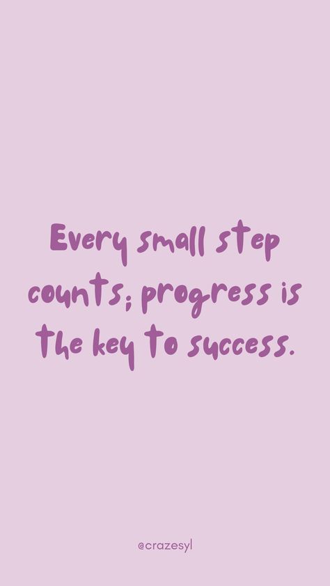 Motivational Qoutes Small Things Quotes, Everyday Motivation, Things Quotes, Small Quotes, The Key To Success, Small Step, Key To Success, Small Things, Key