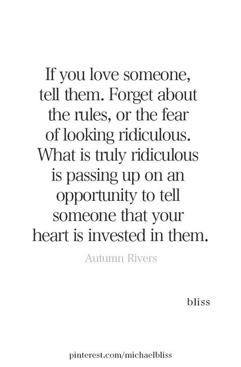 Who Loves You Quotes, If You Love Someone Quotes, If You Love Me, I Believe In Love Quotes, I Dont Believe In Love Quotes, Don’t Wait Quotes, Tell People You Love Them Quotes, Dont Wait Quotes, I Love You Even If You Dont Love Me