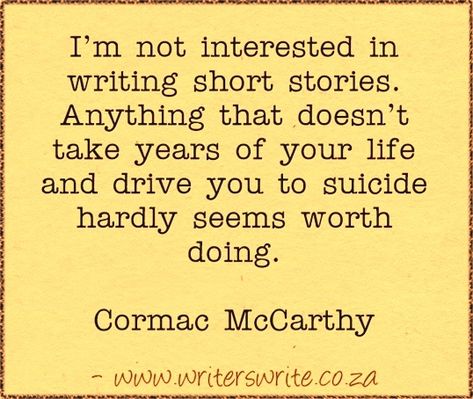 Quotable – Cormac McCarthy - Writers Write Cormac Mccarthy Quotes, Self Improvement Ideas, Writers Quotes, Cormac Mccarthy, Writing Corner, Paperback Writer, Writing Folders, Make Your Life Better, Writing Memes