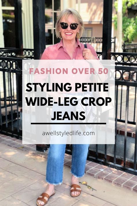 Styling Petite Crop Jeans - A Well Styled Life® Cropped Jeans Outfit Summer, Wide Leg Cropped Jeans Outfit, Petite Cropped Jeans, Flair Jeans Outfit, A Well Styled Life, Cropped Jeans Outfit, Over 50 Fashion, Outfit For Petite Women, Flare Jeans Outfit