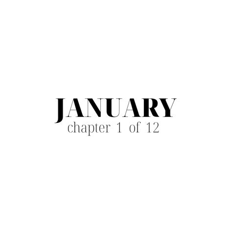 January. Januar. Chapter 1 of 12. Einer von Zwölf. One of Twelve. First month of the year. Calender. Kalender. Start in the New Year. Start in das neue Jahr. Jahresbeginn. Last 4 Months Of The Year Quotes, Chapter 1 Of 12, Year Quotes, Chapter 1, Months In A Year, First Year, 1 Year, The Year, The First