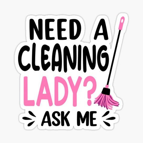 Cleaning Lady Pictures, Cleaning Quotes, Business Vision Board, Business Vision, Me Sticker, Cleaning Lady, Cleaning Business, Disney Coloring Pages, Marketing Ideas