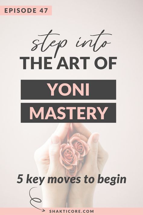 The Art of Yoni Mastery aka Sexual Mastery for Women Unlock Feminine Energy, Celtic Rose, Jade Egg, Sacred Sexuality, Womb Healing, Feminine Spirituality, Wellness Massage, Divine Feminine Spirituality, Easy Exercises