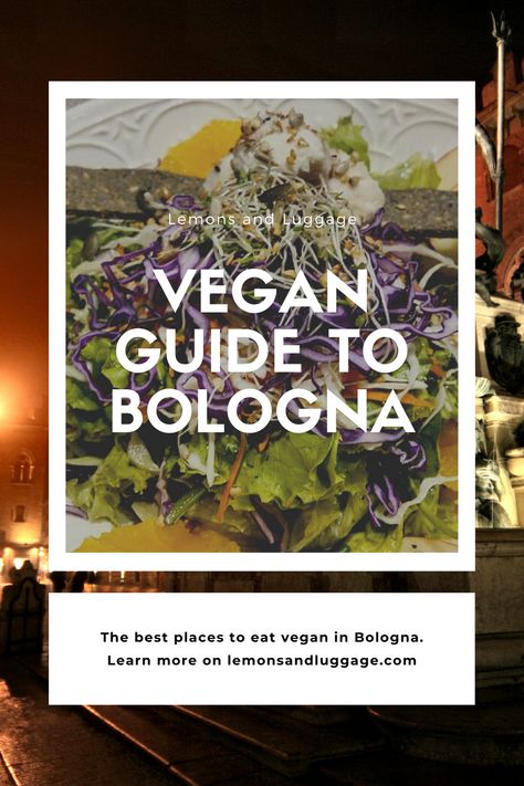 Vegan Snacks On The Go, Italy Travel Photography, Best Vegan Restaurants, Vegan Guide, Bologna Italy, Vegan Travel, Vegetarian Restaurant, Italy Travel Tips, Restaurant Guide