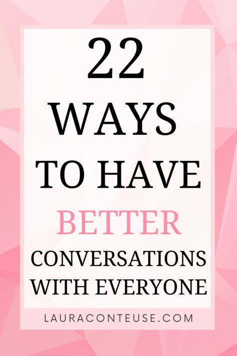 How To Communicate Better, Conversation Skills, Conversation Topics, Personal Growth Motivation, How To Start Conversations, Meaningful Conversations, Useful Tips, Self Care Activities, Self Improvement Tips