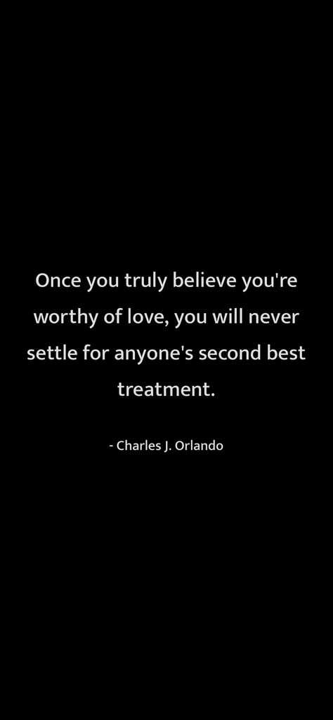 Second Best Quotes, Worthy Of Love, Honest Quotes, Second Choice, You Are My Everything, Never Settle, Second Best, Yours Truly, Say What