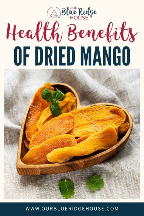 Mango Benefits, Dried Mango, Dried Mangoes, Dried Fruit, Blue Ridge, Health Benefits, Healthy Snacks, Mango, Benefits