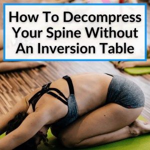 Exercises For Upper Back Pain, Exercises For Upper Back, Decompress Spine, Stenosis Exercises, Back Decompression, Inversion Therapy, Upper Back Exercises, Back Spasm, Inversion Table