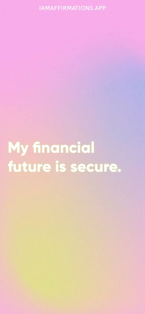 My Financial Future Is Secure, I Am Financially Stable, 6 Word Stories, Financially Secure, Vision Board Collage, My Worth, Money Saving Methods, I Am Rich, Positive Wallpapers