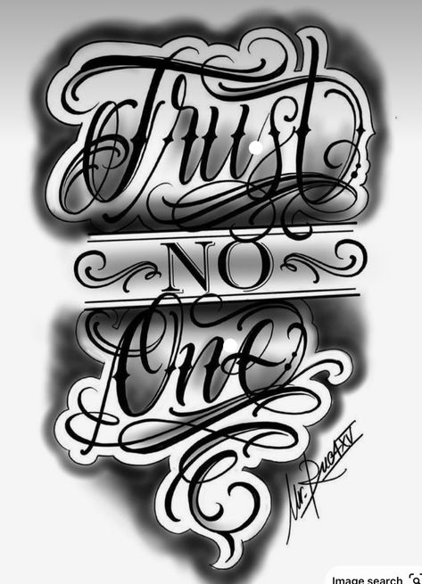 Trust No One Chest Tattoo, Chest Name Tattoo Men, Trust Your Struggle Tattoo, Struggle Tattoo, Gangster Drawings, Chicano Style Tattoo, Tattoo Script, Tattoo Stencil Outline, Name Tattoo