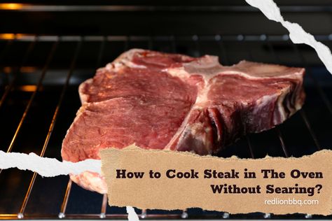 How to Cook Steak in The Oven Without Searing: A Step-by-Step Guide Steak In The Oven How To Bake, Baked Sirloin Steak, Cook Steak In The Oven, Cook Frozen Steak, Venison Dishes, Oven Cooked Steak, How To Reheat Steak, Steak In The Oven, Sirloin Tip Steak