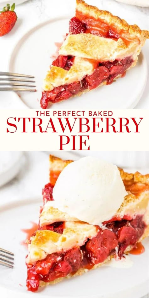 Homemade Strawberry Pie, Baked Strawberry Pie, Lattice Crust, Best Pie Recipes, Strawberry Pie Recipe, Favorite Pie Recipes, Strawberry Pie Filling, Family Desserts, Fruit Pies