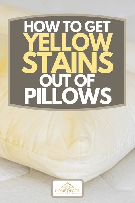 Yellow Pillows Clean, How To Wash Throw Pillows, Remove Yellow Stains, Pee Stains, How To Clean Pillows, Stain On Clothes, Room Vibes, Laundry Stains, Yellow Pillows