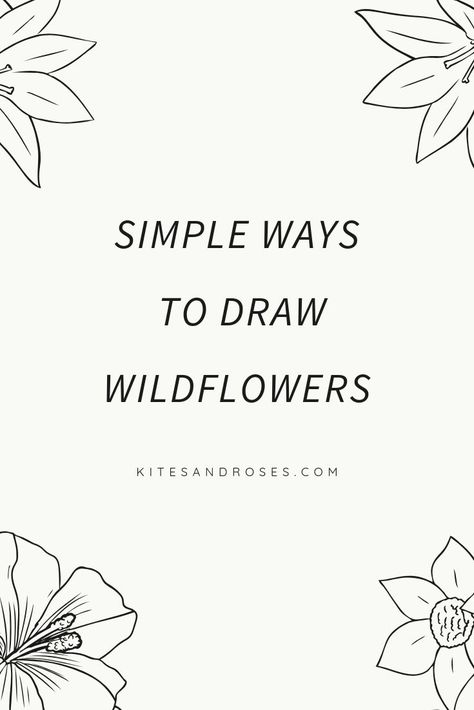 Here is a list of 12 different ways to draw wildflowers for all you floral lovers out there. #art #howtodraw #sketchbook #arttutorial #wildflowers #flowers Easy To Draw Wildflowers, Easy Wildflower Drawing, How To Draw Wild Flowers, Wildflower Sketch Drawings, Wildflower Sketch Simple, Wild Flower Doodles, Wild Flower Drawing Simple, How To Draw Wildflowers, Wild Flowers Drawing Sketch