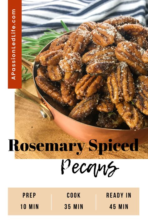 Rosemary Spiced Pecans Rosemary Pecans, Holiday Sides, Spiced Pecans, Lemon Rosemary, Quick And Easy Appetizers, Pecan Recipes, Candied Pecans, Cooking Prep, Party Foods