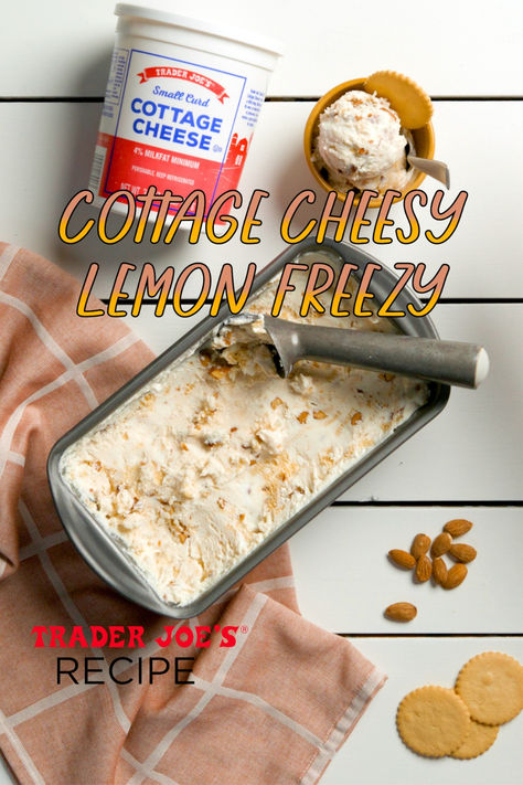 A loaf pan filled with frozen Lemon Cottage Cheese "protein ice cream." An ice cream scooper rests on top, and the pan is surrounded by a container of Trader Joe's Small Curd Cottage Cheese, almonds, and cookies. Lemon Freeze, Processor Recipes, Frozen Dessert Recipe, Cottage Cheese Recipes, Bariatric Recipes, Lemon Cookies, Healthy Sweets Recipes, Raised Bed, Trader Joe