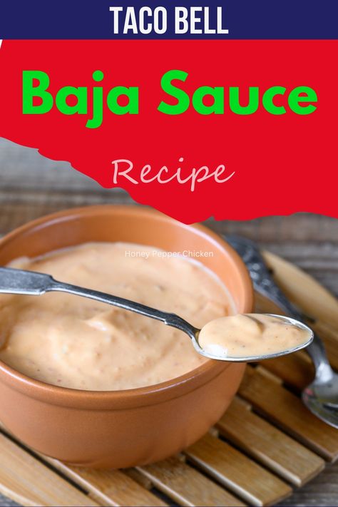 Baja sauce on a table Baja Sauce Recipe, Taco Bell Baja Sauce, Honey Pepper Chicken, Baja Sauce, Dips Recipes, Chimichurri Sauce, Pickling Jalapenos, Teriyaki Sauce, Taco Bell