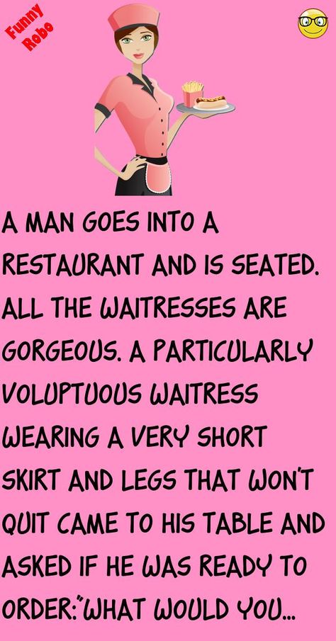 A man goes into a restaurant and is seated.All the waitresses are gorgeous.A particularly voluptuous waitress wearing a very short skirt and legs that won't quit came to his table and.. #funny, #joke, #humor Readerism Jokes, Very Short Skirt, Short Funny Stories, Bar Jokes, Funniest Short Jokes, Joke Stories, Latest Jokes, Joke Funny, Wife Jokes