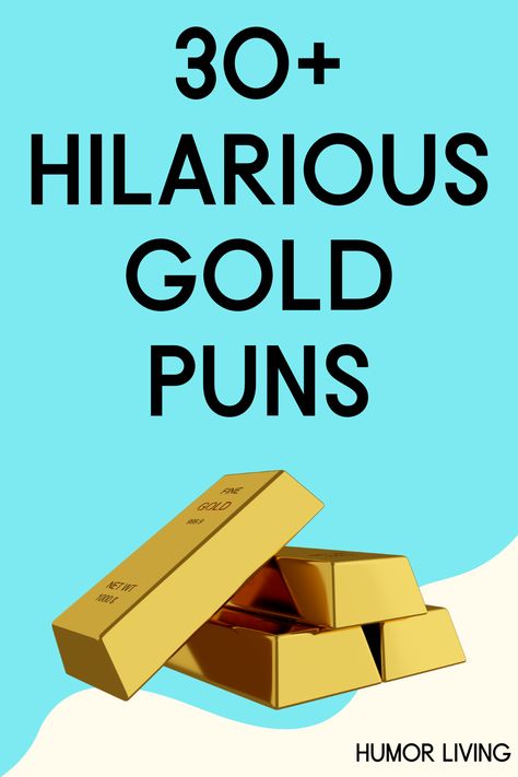 Gold is a chemical element that’s rare and challenging to extract. Read hilarious gold puns for a good laugh next time you see it. Gold Puns, Color Puns, Candy Puns, Bar Jokes, Pun Quotes, Birthday Puns, Gold Quotes, Gold Candy, Love Puns