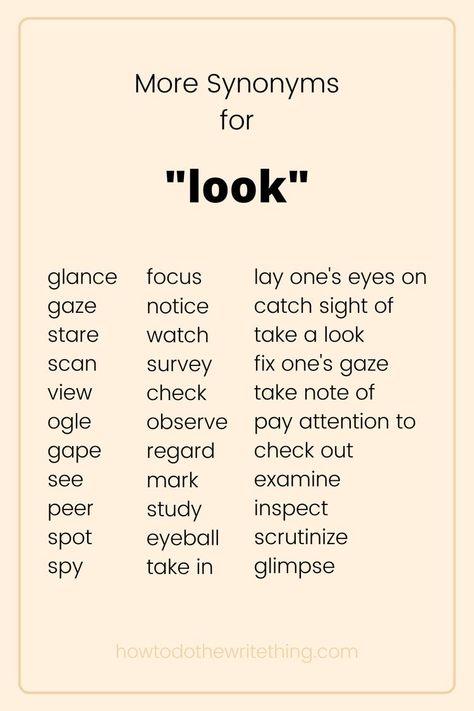 Synonyms For Look, More Synonyms, Writing Inspiration Tips, Writing Dialogue Prompts, Writing Prompts For Writers, Creative Writing Tips, Essay Writing Skills, Writing Motivation, Good Vocabulary Words