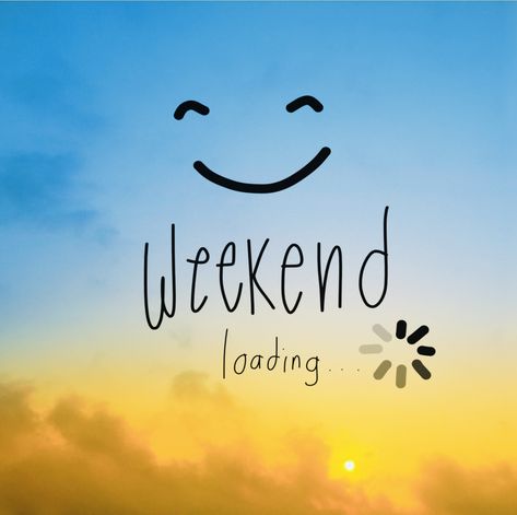 Great Weekend Quotes, Happy Weekend Images, Weekend Loading, Weekend Greetings, Weekend Images, Weekend Is Coming, Happy Fri-yay, Georgia Atlanta, Enjoy The Weekend