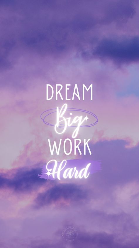 Dream Big Work Hard Wallpaper, Work Hard Wallpaper, Hard Wallpaper, Dream Big Work Hard, Wallpaper Purple, Dream Big, Work Hard, Collage, Purple