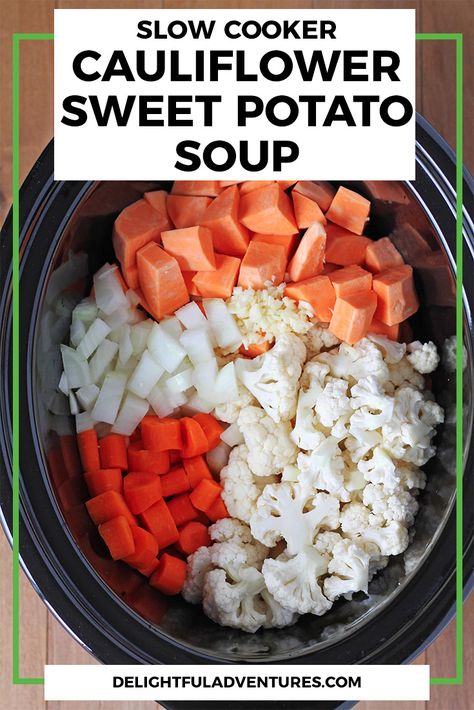 Sweet Potato Soup Recipes Crockpot, Sweet Potato Vegetable Soup, Cauliflower And Sweet Potato Recipes, Cauliflower Crockpot Recipes, Crockpot Soup Recipes Sweet Potato, Sweet Potato Soup Slow Cooker, Cauliflower Potato Soup Crockpot, Sweet Potato And Cauliflower Soup, Sweet Potato Cauliflower Soup