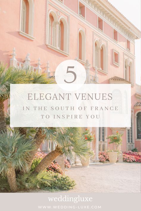 The ultimate guide for an elegant wedding in the south of France. Check out this post on Wedding Luxe Blog ❤ #weddingluxe #france #venues #weddingblog #luxurydestinationweddings #destinationweddings Wedding Venue South Of France, Nice France Elopement, South France Wedding Venues, South Of France Villa Wedding, Wedding Venues South Of France, France Destination Wedding, Nice France Wedding, South Of France Wedding Aesthetic, Wedding Venue France