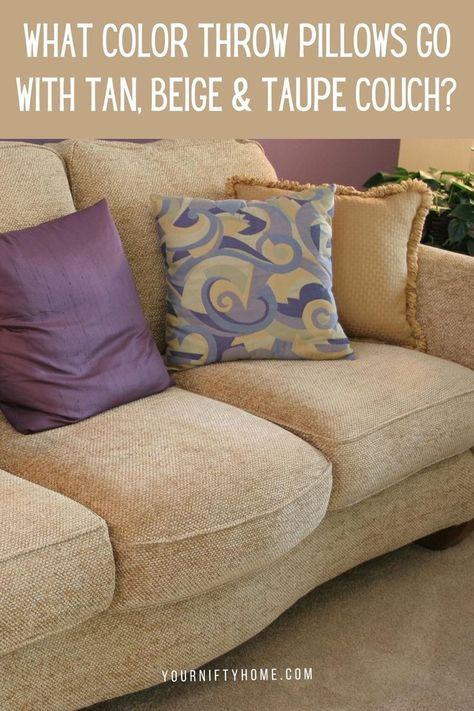 What Color Throw Pillows Go With Tan, Beige & Taupe Couch Tan Couch Living Room, Taupe Couch, Tan Couch, Beige Couch, Living Room Pillows, Trendy Bedroom, Bathroom Decor Ideas, Living Room Bathroom, Couches Living Room