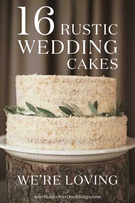 16 Rustic Wedding Cakes We're Loving | Martha Stewart Weddings Martha Stewart Wedding Cakes, Nature Inspired Wedding Cakes, Rustic Cakes Wedding, Single Layer Wedding Cake Rustic, Rustic Wedding Cakes Ideas, Heart Shaped Wedding Cakes Simple, Rehearsal Cake Ideas, Naked Wedding Cakes Rustic, Wedding Cake Designs Rustic