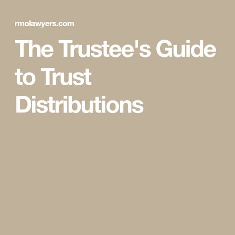 The Trustee's Guide to Trust Distributions Living Trust Forms, Estate Trust, Setting Up A Trust, Revocable Living Trust, Accounting Education, Estate Planning Checklist, Family Trust, Living Trust, Will And Testament