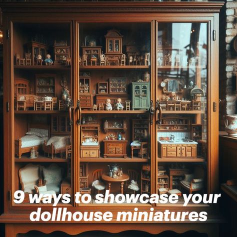 9 ways to display your dollhouse collection Doll House In A Cabinet, Dollhouse In Cabinet, Miniature Display Cabinet, Display Miniature Collection, Antique Toy Display Ideas, Dollhouse Cabinet Diy, Vintage Storage Boxes, Miniature Decor Ideas, Vintage Doll Furniture