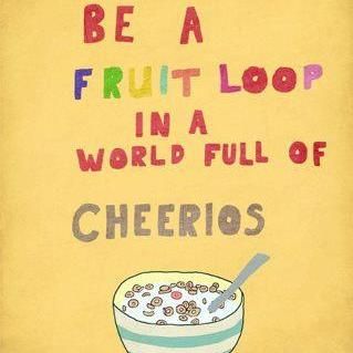 Cereal Bowl Philosophy. Happy Monday Quotes, Fruit Loops, Monday Quotes, E Mc2, A Fruit, E Card, Quotable Quotes, A Sign, Cute Quotes