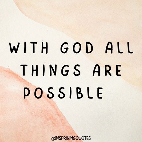 With God Anything Is Possible Quotes, Anything Is Possible Quotes, With God Everything Is Possible, Scripture Inspiration, Vision 2024, Quote Of The Week, Bible Study Notes, Inspirational Scripture, Everything Is Possible