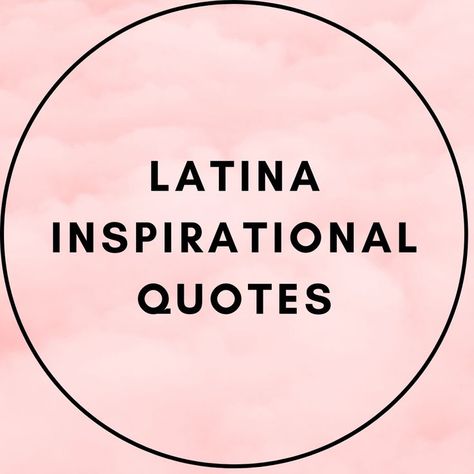 Latina Quotes Inspiration, Latina Quotes, Latinas Quotes, Inspiration Words, Quotes For Inspiration, Inspiration Images, Pinterest Board, Inspirational Quotes, Quotes