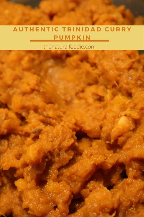 Savory Pumpkin Recipes Vegetarian, Trini Pumpkin Recipe, Trinidad Curry Chicken And Potatoes, Trinidad Pumpkin Choka, Guyanese Pumpkin Recipe, Caribbean Pumpkin Recipes, Trinidad Pumpkin Recipe, Trinidad Dishes, Trinidad Curry