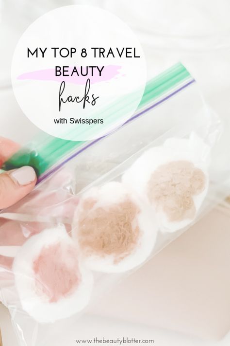 MY TOP 8 TRAVEL BEAUTY HACKS with Swisspers | The Beauty Blotter Travel Beauty Hacks, Hacks Every Girl Should Know, Morning Beauty Routine, Eye Makeup Remover, Nail Polish Remover, Travel Beauty, Travel Makeup, Beauty Favorites, Makeup Remover