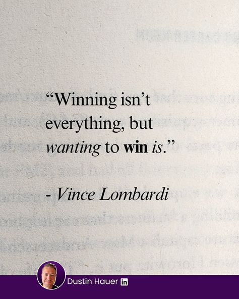 “Winning isn’t everything, 
but wanting to win is.” 
- Vince Lombardi

===

𝐂𝐞𝐥𝐞𝐛𝐫𝐚𝐭𝐞 𝐚𝐭𝐭𝐞𝐦𝐩𝐭𝐬. 
But not just any attempt

𝘊𝘦𝘭𝘦𝘣𝘳𝘢𝘵𝘦 𝘰𝘯𝘦𝘴 𝘸𝘪𝘵𝘩:
• A Competitive Spirit.
• Ambition.
• Drive.

===

You need to want it.
You need to stop at nothing. Win Quotes, Winner Quotes, Winning Quotes, Vince Lombardi, Sports Quotes, Award Winner, Quotes About Strength, Like You, Quote Of The Day