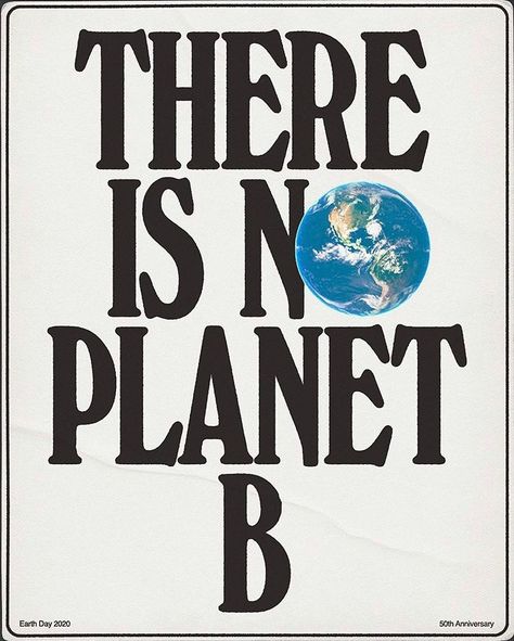 Happy 50th Anniversary, There Is No Planet B, No Planet B, 타이포그래피 포스터 디자인, Art Collage Wall, Save Earth, Picture Collage, Room Posters, 로고 디자인