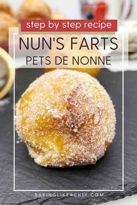 Make these small deep-fried beignets donuts called nun's farts or pets de noone for Mardi Gras and delight your family with the old-fashioned French dessert. Enjoy this easy choux pastry recipe and make the best snack ever to serve all year round. These choux fritters are the best! #bakinglikeachef #fritters #donuts #doughnuts #frenchpastry #chouxpastry | www.bakinglikeachef.com Nun Puffs Recipe, Deep Fried Doughnuts Recipes, Nuns Farts, Choux Pastry Recipe, Puff Puffs, Carnival Treats, Fried Desserts, French Donuts, Deep Fried Desserts