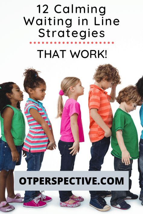 12 Calming Waiting in Line Strategies That Work! - OT Perspective Project Based Learning Kindergarten, Preschool Transitions, Classroom Management Preschool, Transition Activities, Early Childhood Education Activities, Body Preschool, Organized Classroom, Conscious Discipline, Behavior Interventions