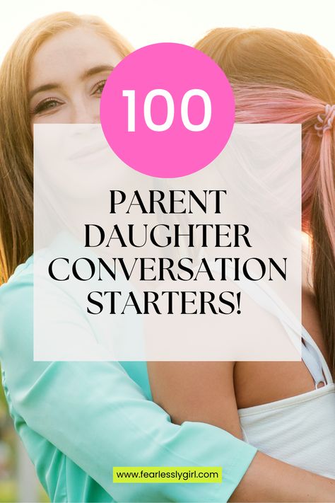 Connect With Teenage Daughter, Talking To Teenage Daughter, The Talk With Your Daughter, Phone Rules, Family Management, Daughter Bonding, Text Conversation Starters, Better Wife, Parenting Daughters