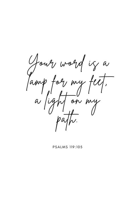 Psalm 119:105 Tattoo, Lamp Unto My Feet Light Unto My Path, Your Word Is A Lamp Unto My Feet Quotes, Psalm 119:105, Bible Aesthetics, Illustrated Scripture, Unequally Yoked, Bible Calligraphy, White Bible