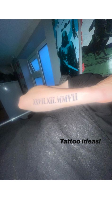 XXVII•XII•MMVII Tattoo Ideas, Tattoos