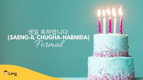 Happy Birthday In Korean, Ways To Say Happy Birthday, Korean Age, Korean Friends, Long Candles, Korean Phrases, Korean Language Learning, Happy Birthday Song, How To Speak Korean