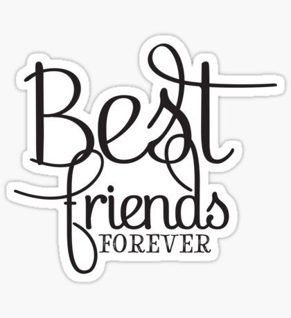 Best Friends Forever - Gifts For Best Friend Typography Sticker Aesthetic Best Friend Quotes, Best Friends Stickers, Best Friend Stickers, Friends Forever Pictures, Best Friend Sketches, Bff Forever, Good Friends Are Hard To Find, Typography Sticker, Friends Sketch