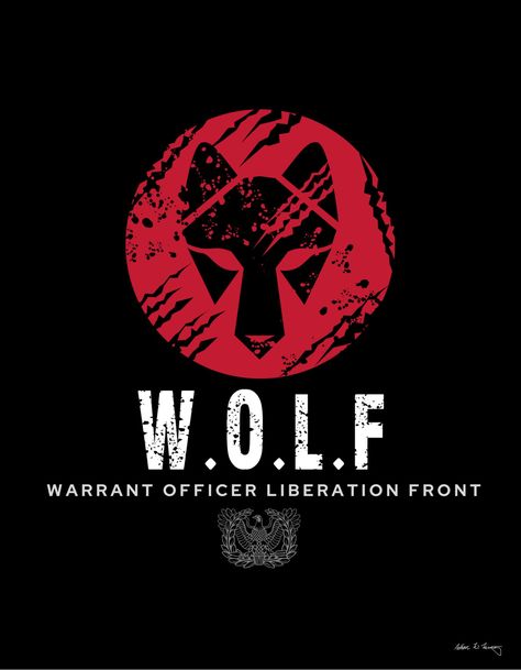 Warrant Officer Liberation Front (WOLF) logo inspired by my 20 years of military service as an Army Warrant Officer. Army Warrant Officer, Wolf Logo, Warrant Officer, Military Service, Wolf Howling, Military Art, Armed Forces, Crafty Ideas, 20 Years