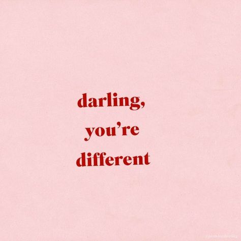 Darling, you're different. Motivational inspirational quote about being unique and embracing what makes your different and special. Infj, Pretty Words, Precious Moments, Journal Inspiration, The Words, Beautiful Words, Words Quotes, Wise Words, Quotes To Live By